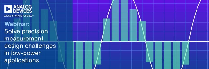 Mouser Electronics and Analog Devices Present Precision Measurement Design Webinar